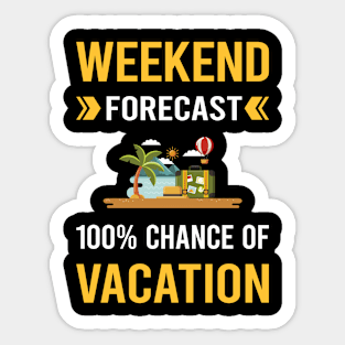 Weekend Forecast Vacation Holiday Sticker